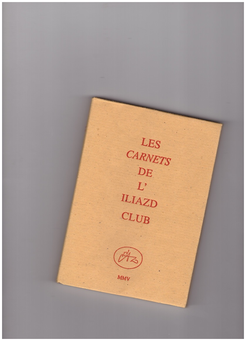 GAYRAUD, Régis; MAIRÉ, François (ed.)  - Les Carnets de l’Iliazd Club no. 6
